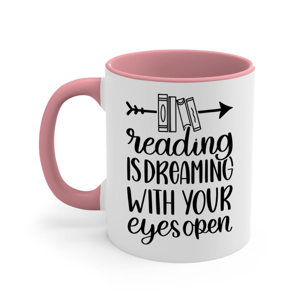 reading is dreaming with your eyes open 31#- Reading - Books-Mug / Coffee Cup