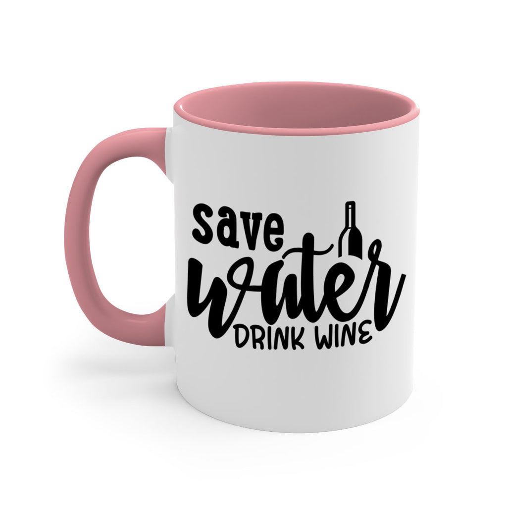 save water drink wine 169#- wine-Mug / Coffee Cup