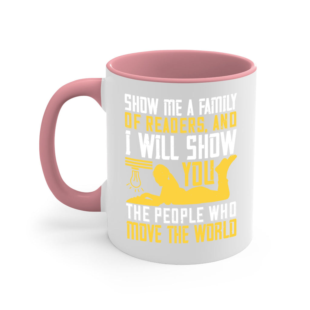 show me a family of readers and i will show you the people who move the world 14#- Reading - Books-Mug / Coffee Cup