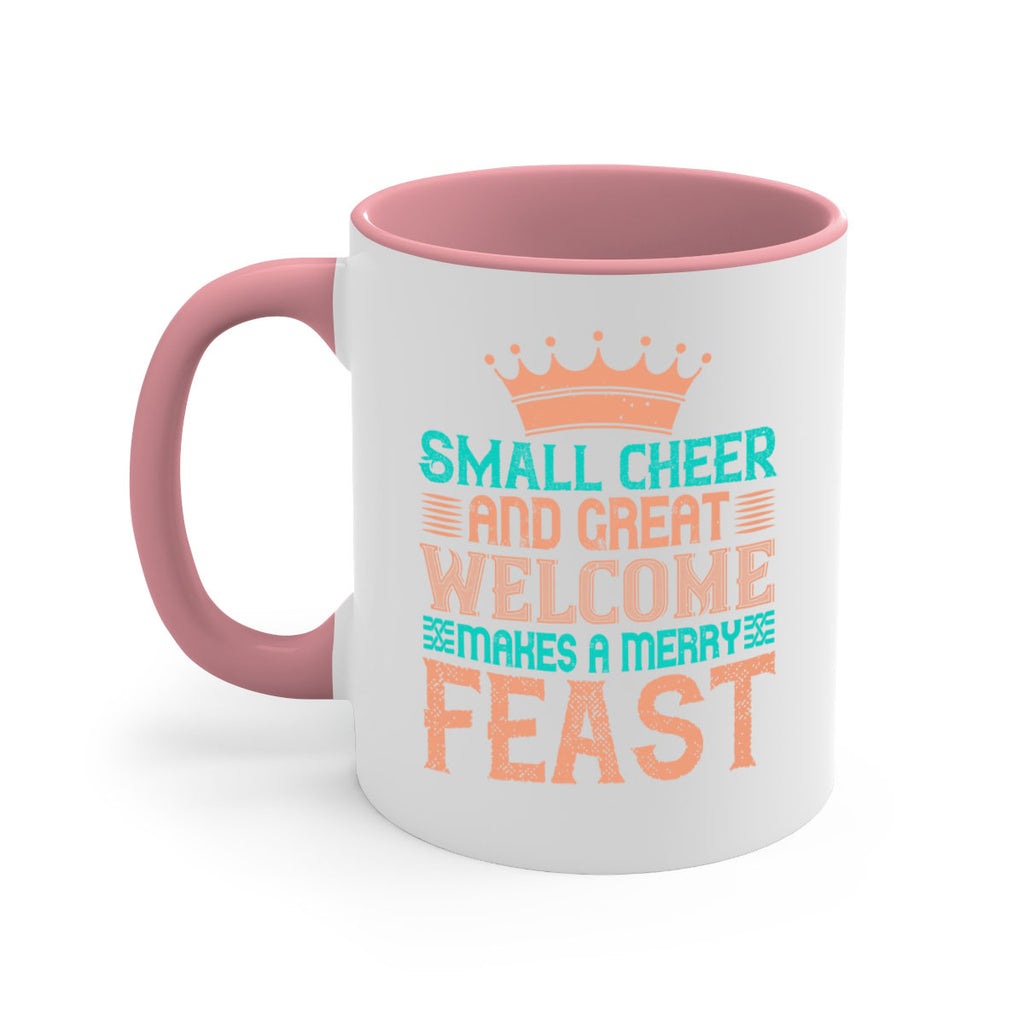 small cheer and great welcome makes a merry feast 17#- thanksgiving-Mug / Coffee Cup