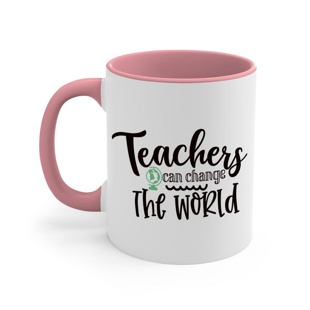 teachers can change the world Style 198#- teacher-Mug / Coffee Cup