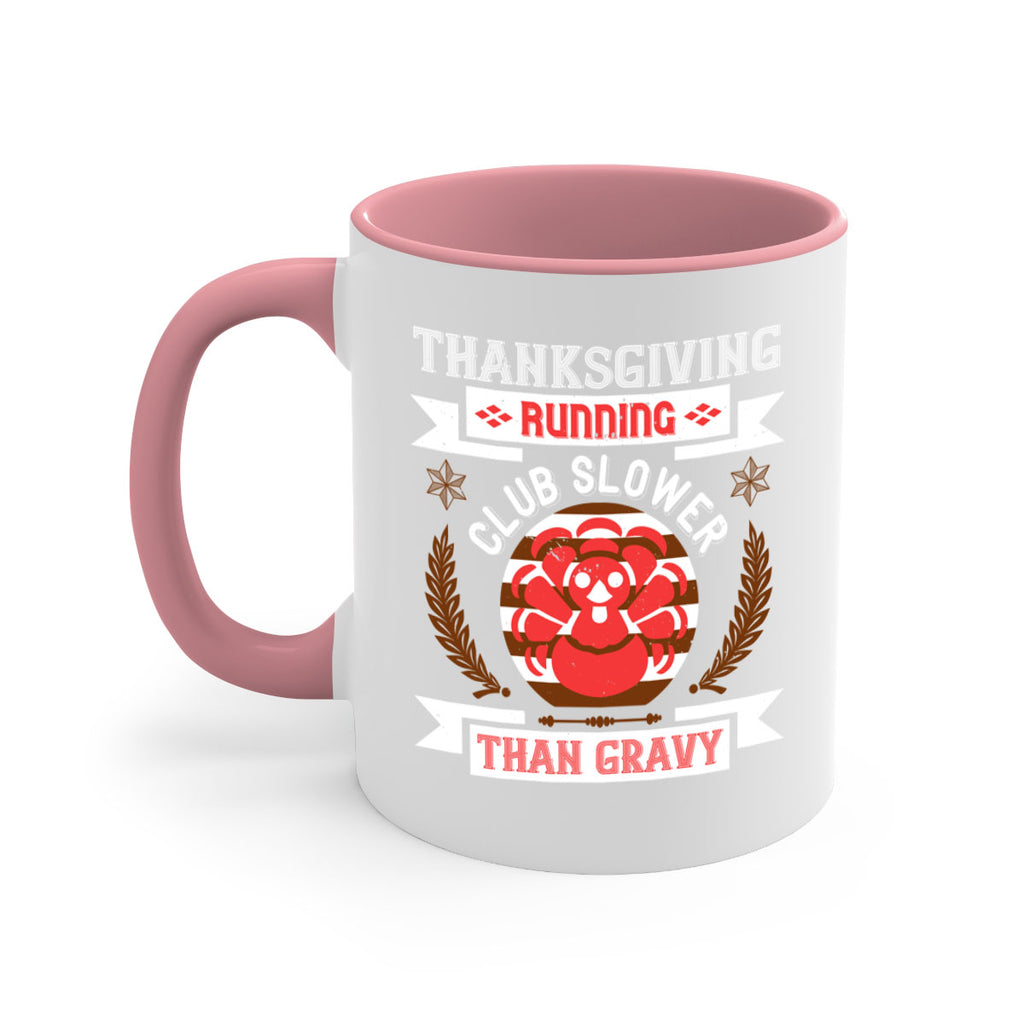 thanksgiving running club slowea than gravy 10#- thanksgiving-Mug / Coffee Cup