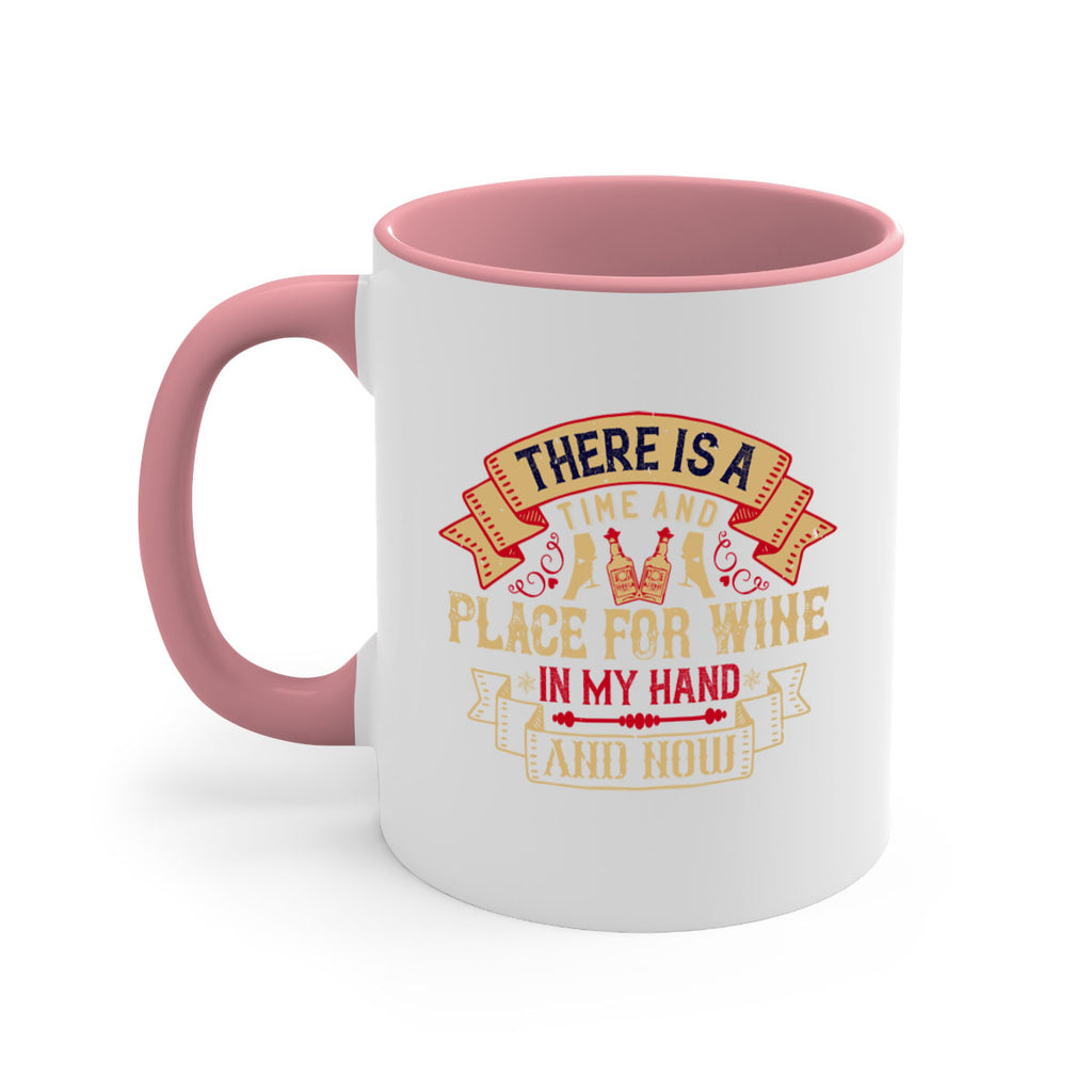 there is a time and place for wine in my hand and now 26#- drinking-Mug / Coffee Cup