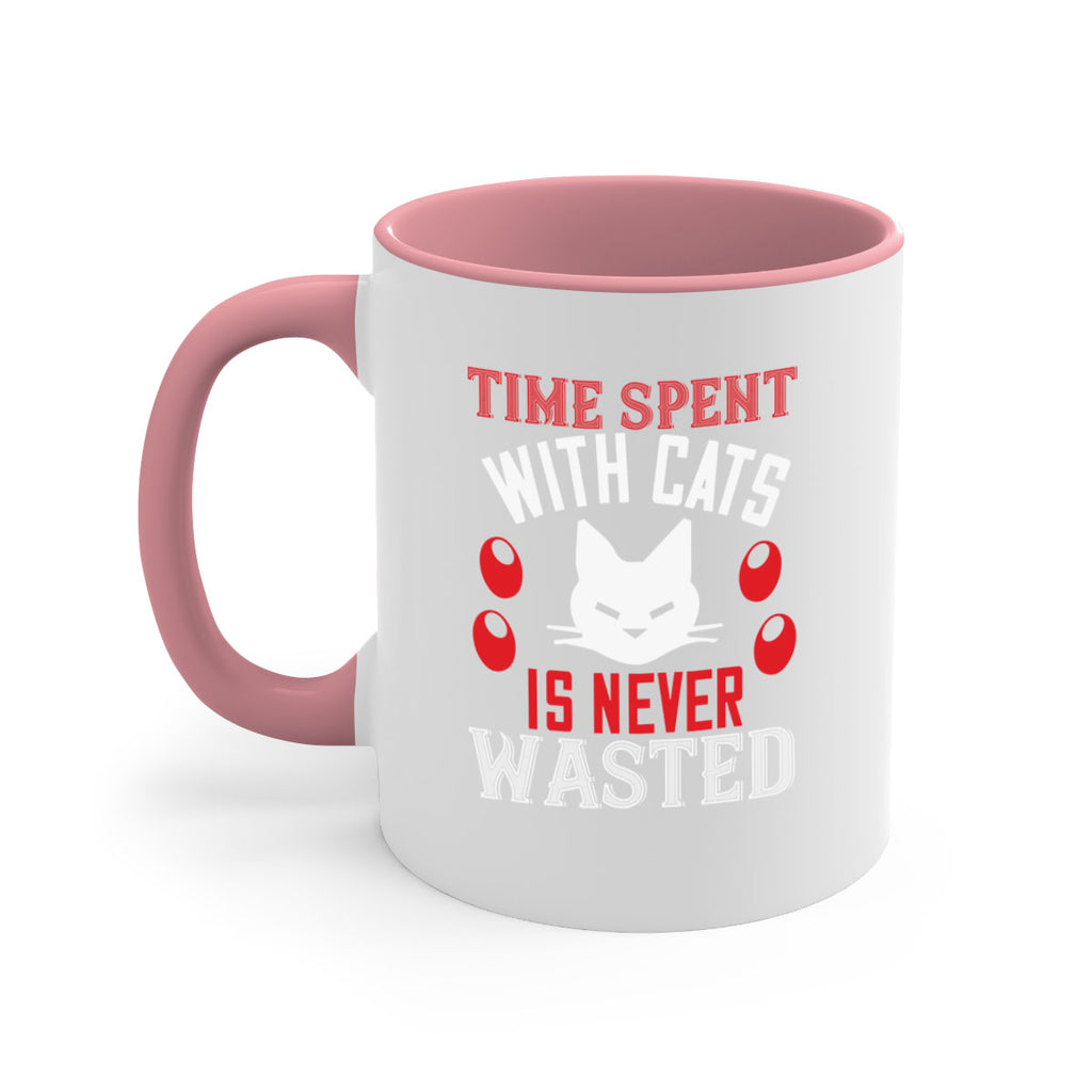 time spend with cat is never wasted Style 120#- cat-Mug / Coffee Cup