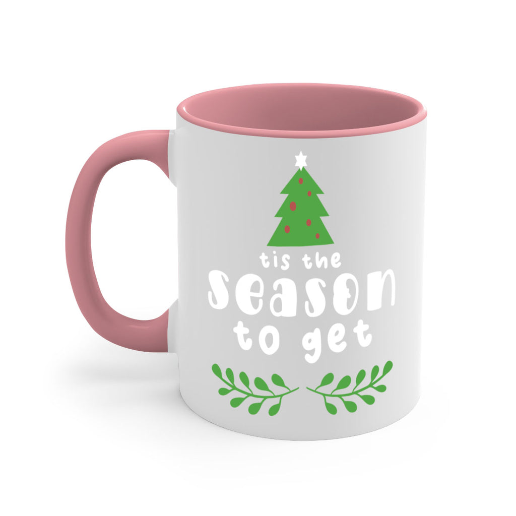 tis the season to get style 1218#- christmas-Mug / Coffee Cup