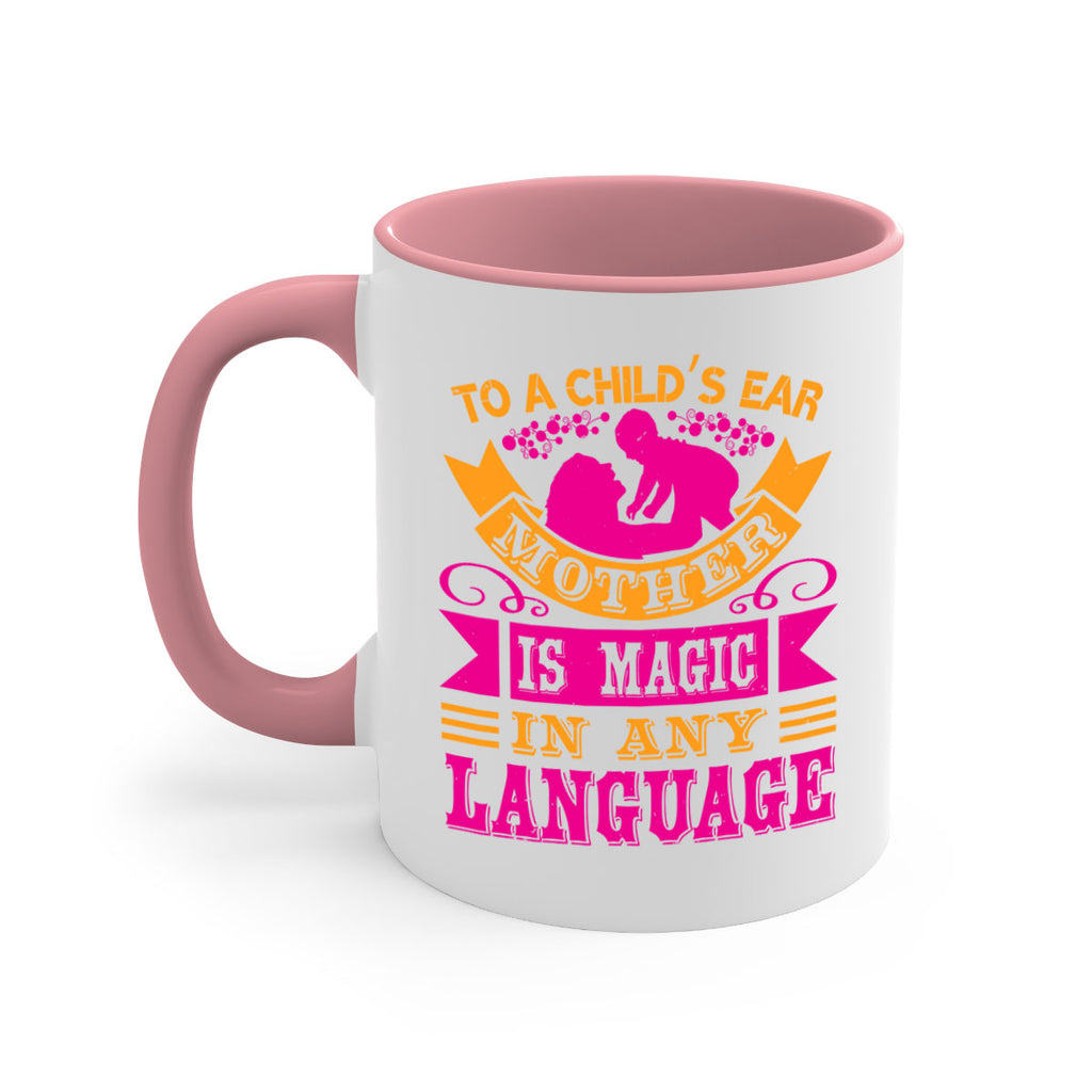 to a childs ear mother is magic in any language 16#- mothers day-Mug / Coffee Cup
