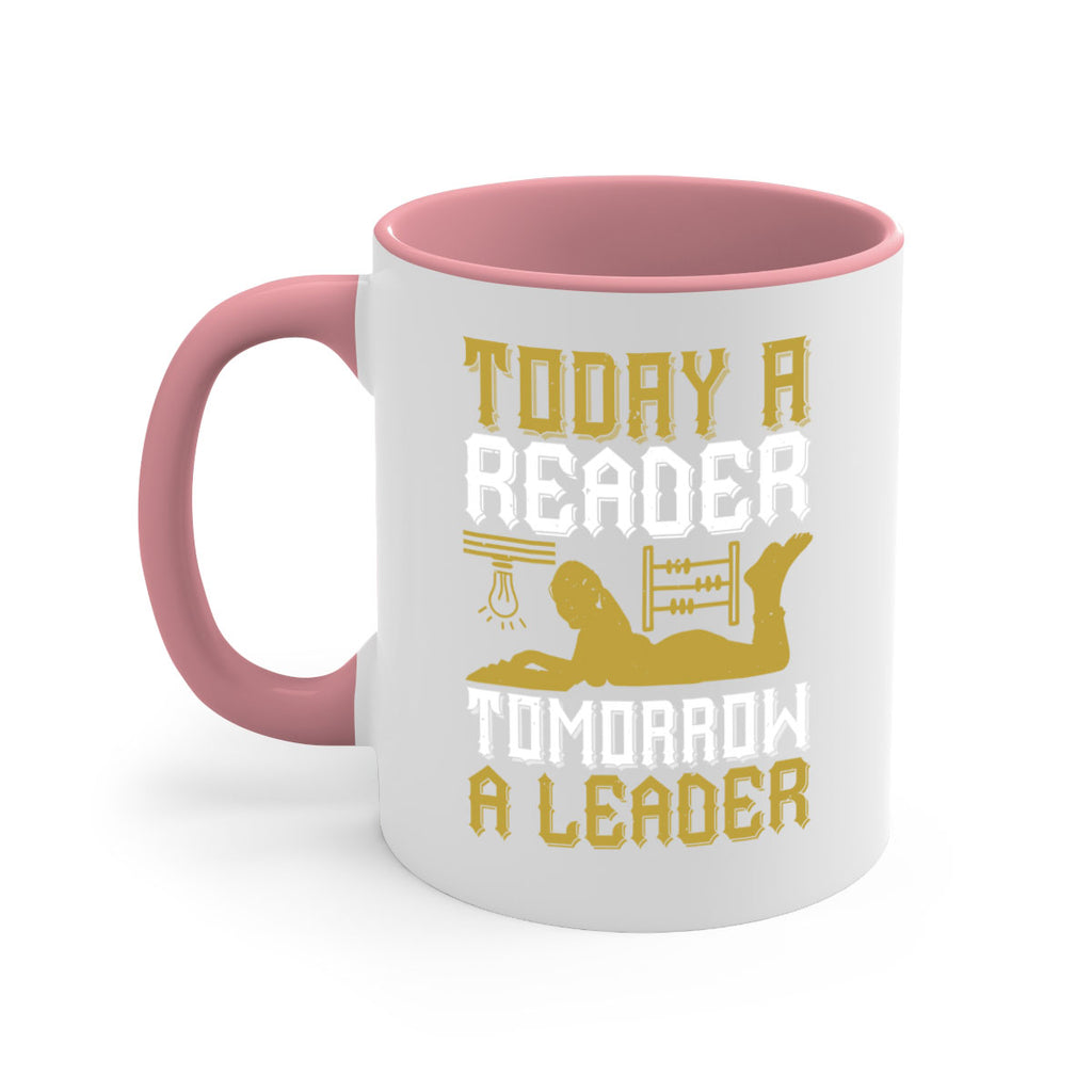 today a reader tomorrow a leader 4#- Reading - Books-Mug / Coffee Cup