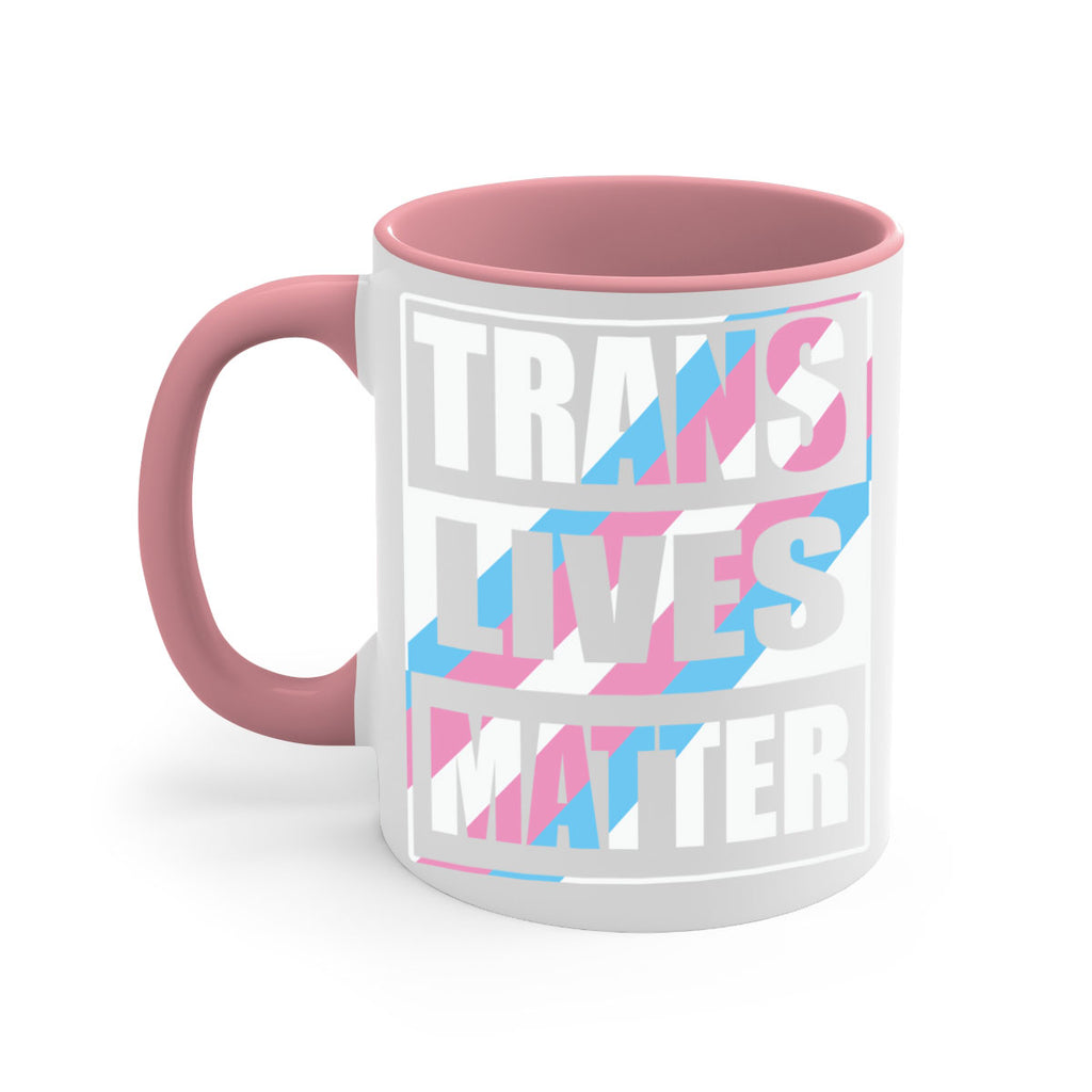 trans lives matter lgbt 11#- lgbt-Mug / Coffee Cup