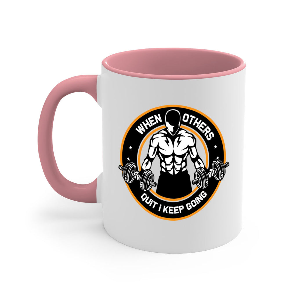 when others quite i keep going 1#- gym-Mug / Coffee Cup