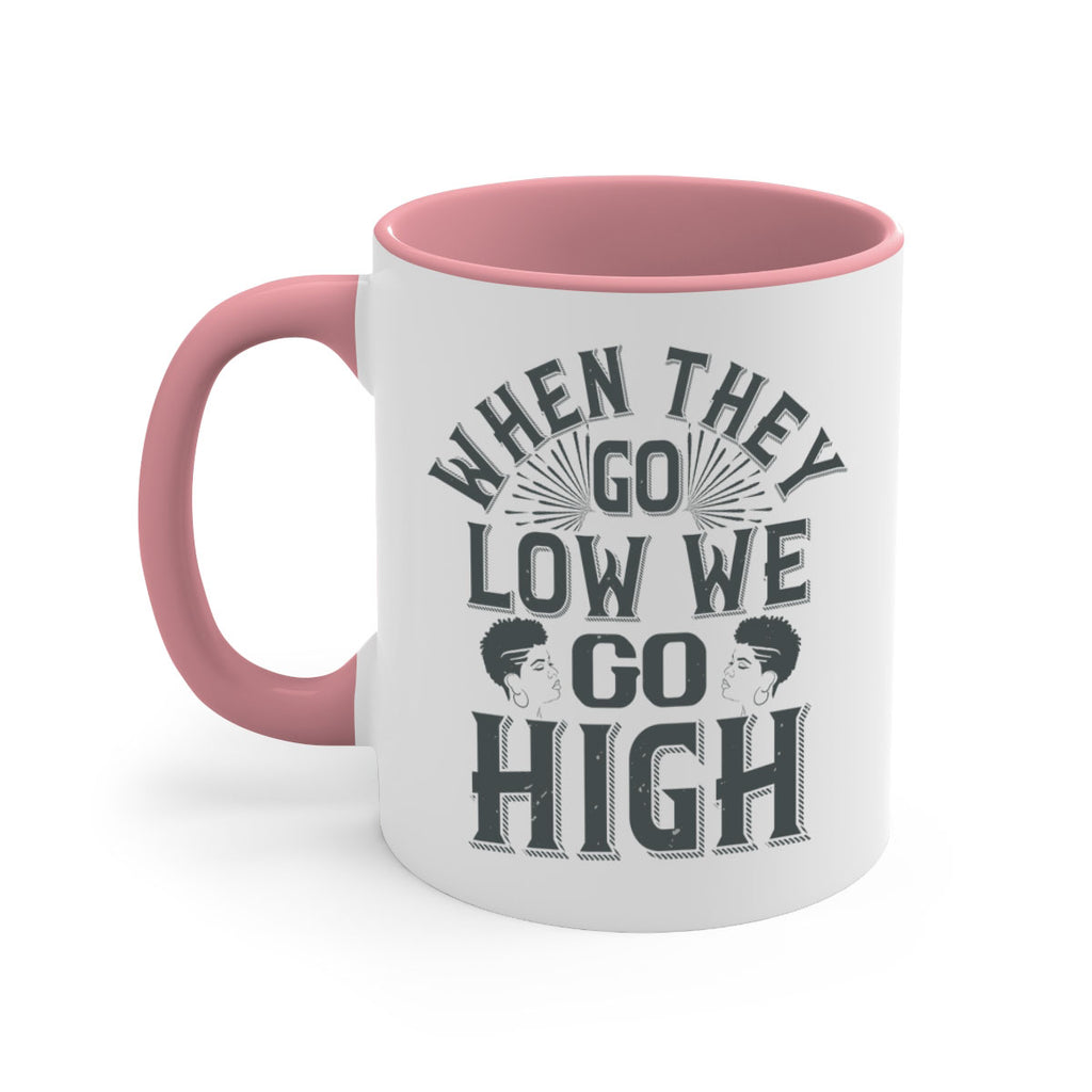 when they go low we go high Style 1#- Afro - Black-Mug / Coffee Cup