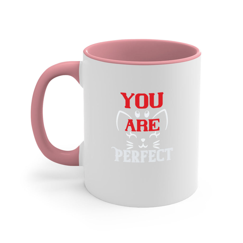 you are perfect Style 124#- cat-Mug / Coffee Cup