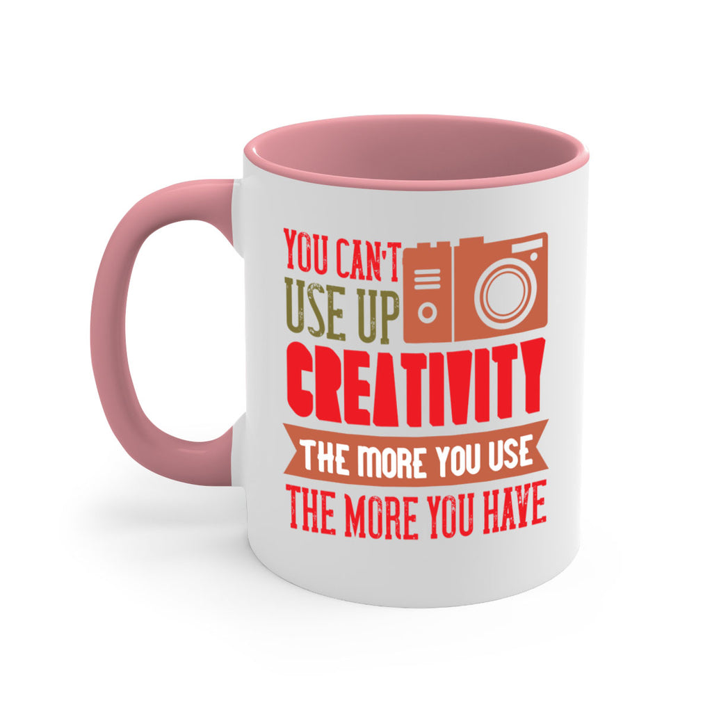 you can’t use up creativity 4#- photography-Mug / Coffee Cup