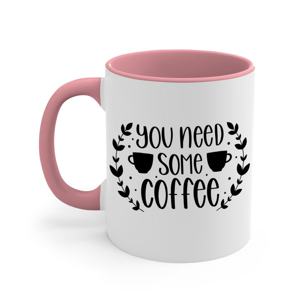 you need some coffee 1#- coffee-Mug / Coffee Cup