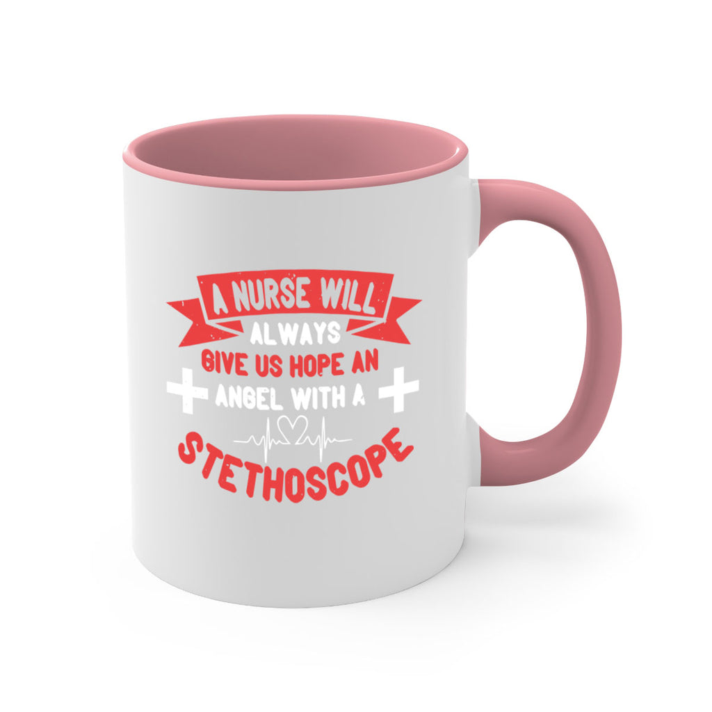 A Nurse will always give us hope an Angel with a stethoscope Style 251#- nurse-Mug / Coffee Cup