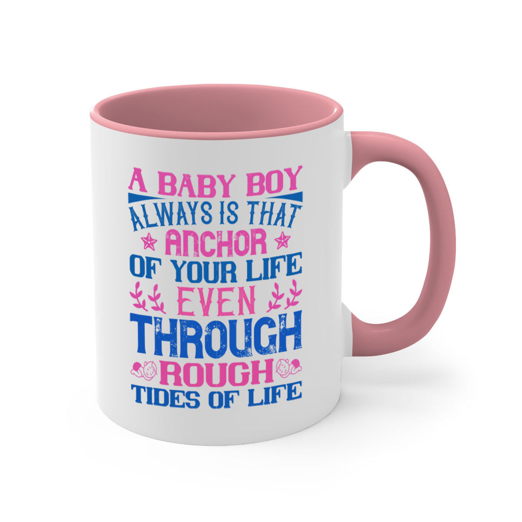 A baby boy always is that anchor of your life even through rough tides of life Style 151#- baby2-Mug / Coffee Cup
