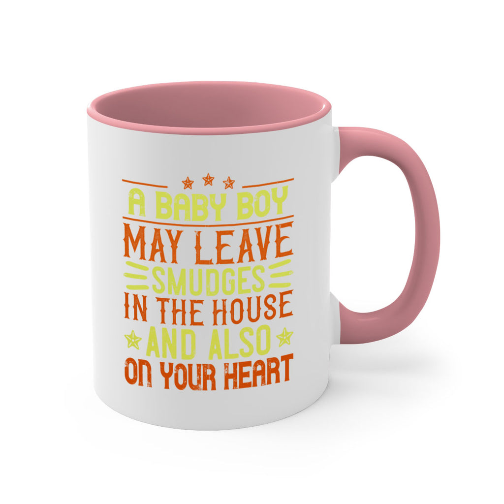 A baby boy may leave smudges in the house and also on your heart Style 150#- baby2-Mug / Coffee Cup
