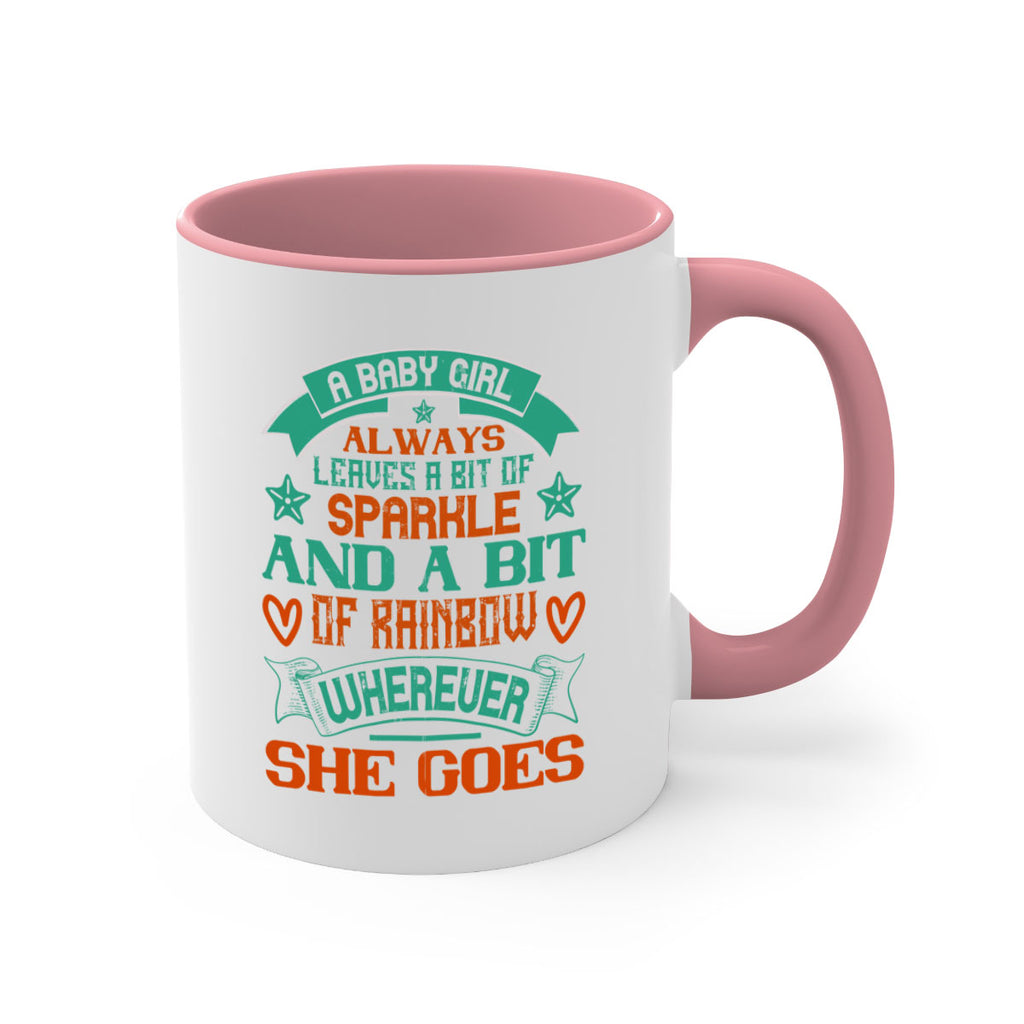 A baby girl always leaves a bit of sparkle and a bit of rainbow wherever she goes Style 145#- baby2-Mug / Coffee Cup
