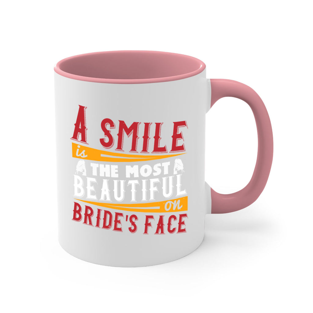 A smile is the most beautiful on brides face 92#- bride-Mug / Coffee Cup