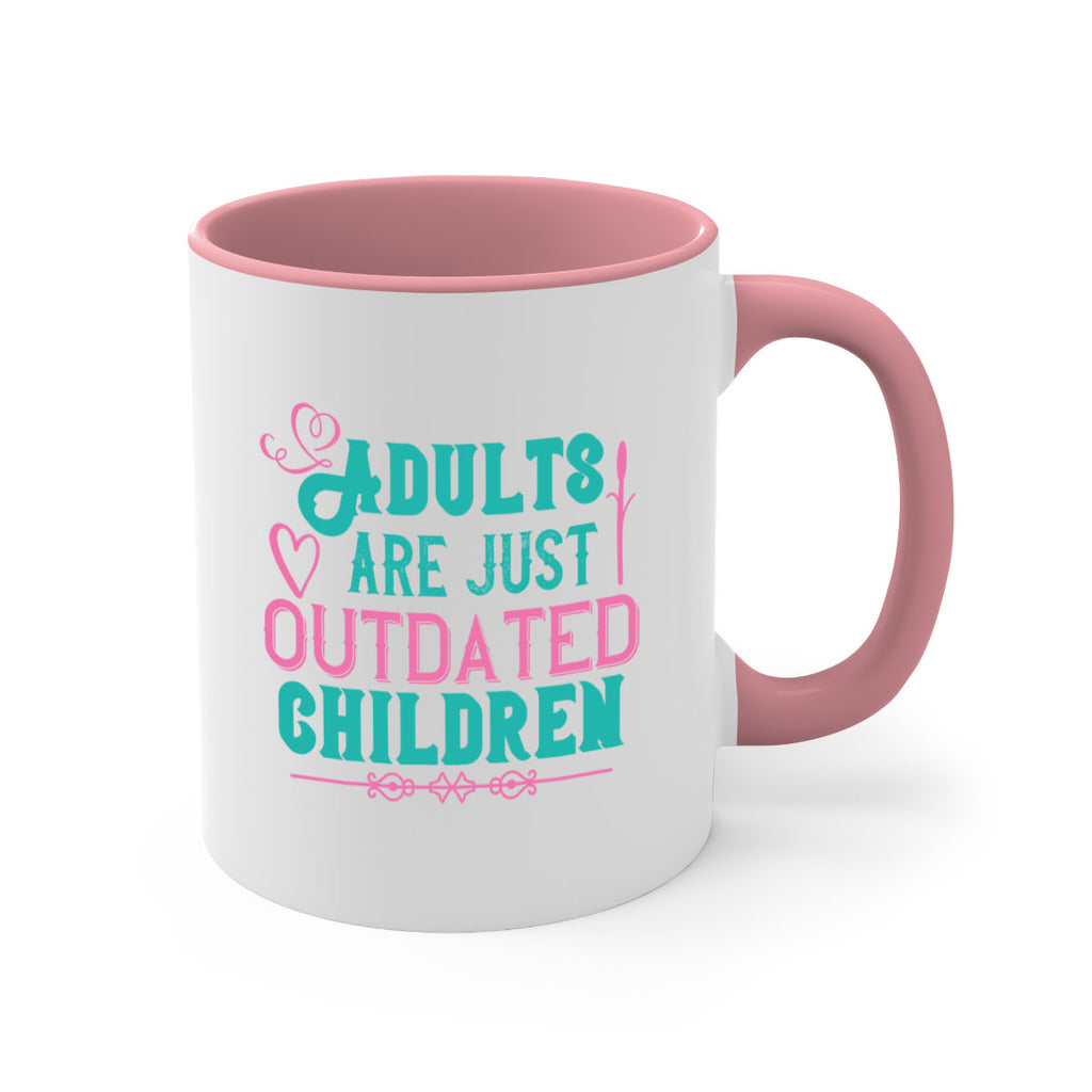 Adults are just outdated children Style 52#- kids-Mug / Coffee Cup