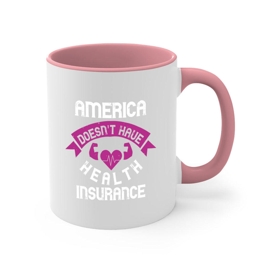 America doesnt have health insurance Style 28#- World Health-Mug / Coffee Cup
