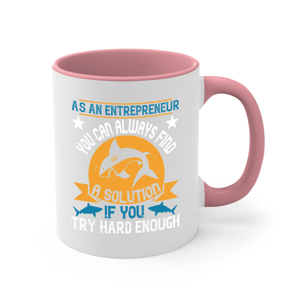 As an entrepreneur you can always find a solution if you try hard enough Style 96#- Shark-Fish-Mug / Coffee Cup