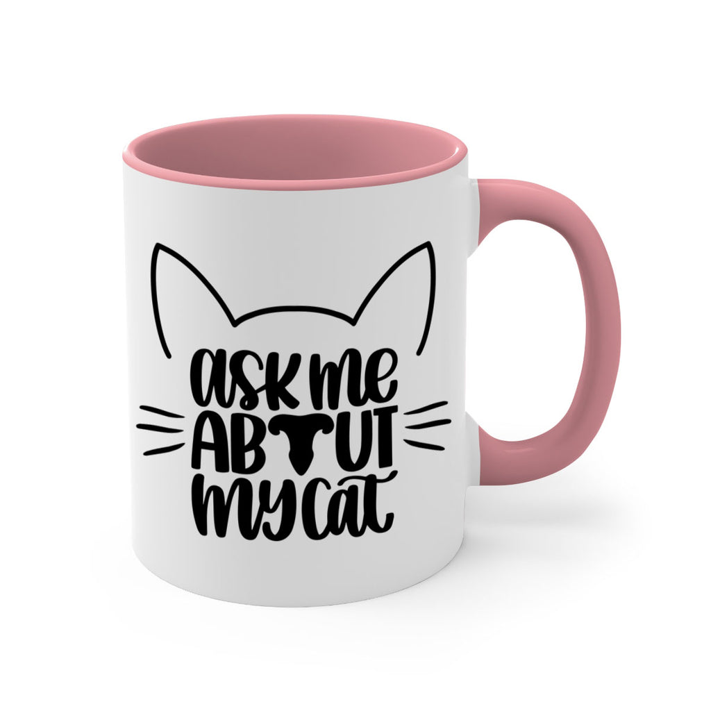 Ask Me About My Cat Style 77#- cat-Mug / Coffee Cup