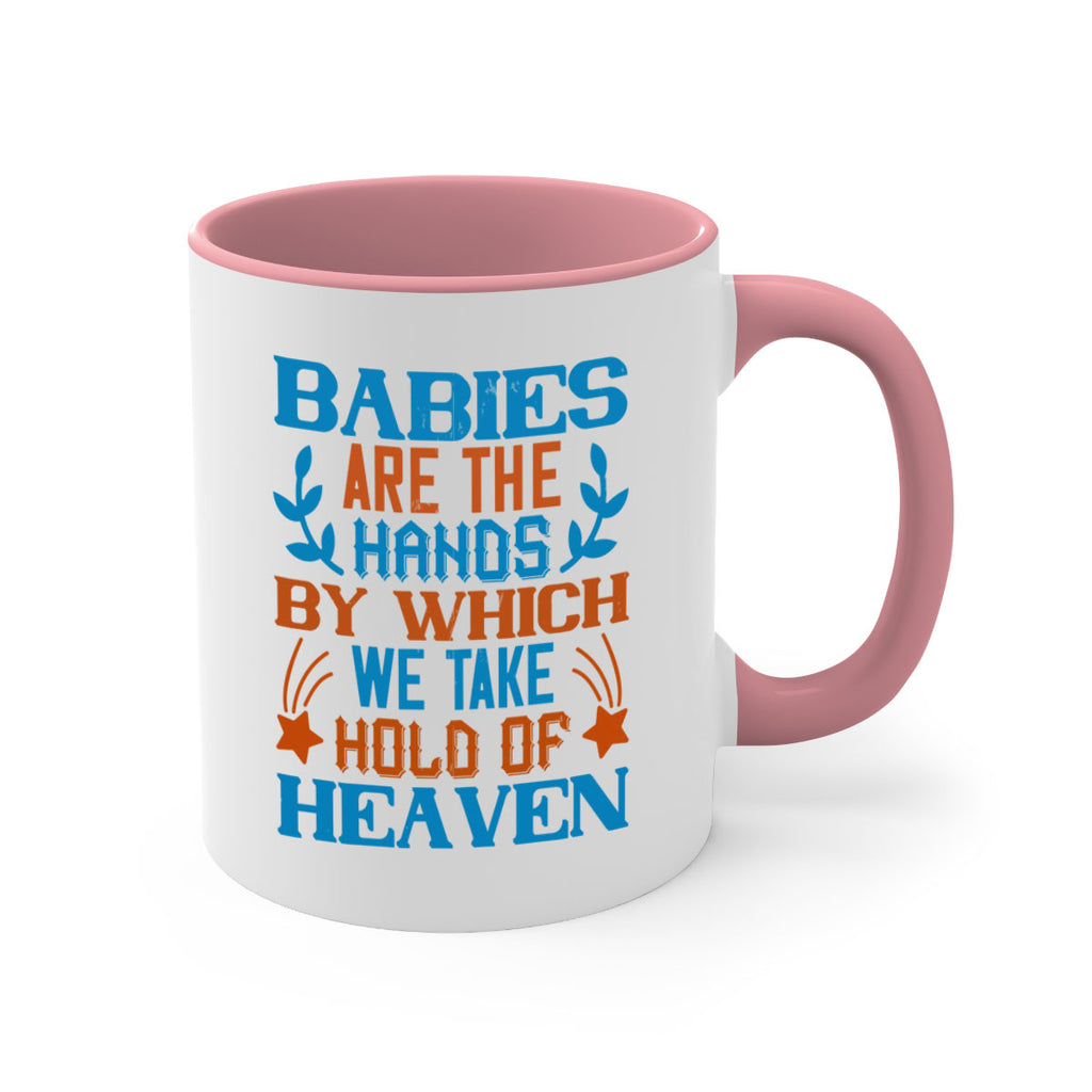 Babies are the hands by which we take hold of heaven Style 131#- baby2-Mug / Coffee Cup