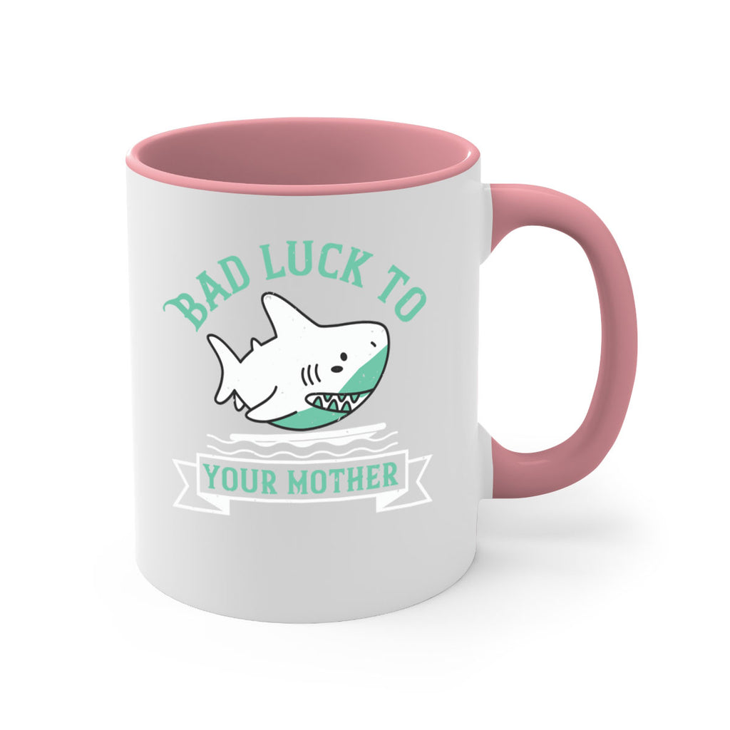 Bad luck to your mother Style 94#- Shark-Fish-Mug / Coffee Cup