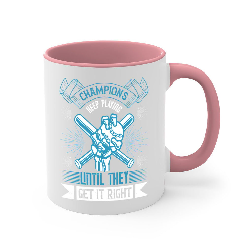 Champions keep playing until they get it right Style 49#- dentist-Mug / Coffee Cup