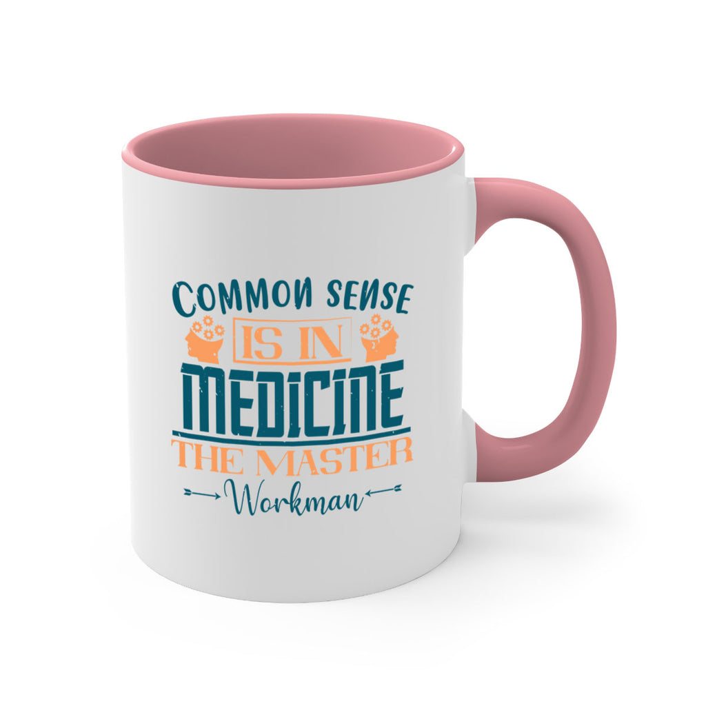 Common sense is in medicine the master workman Style 6#- diabetes-Mug / Coffee Cup