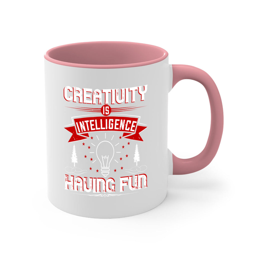 Creativity Is Intelligence Having Fun Style 49#- motivation-Mug / Coffee Cup