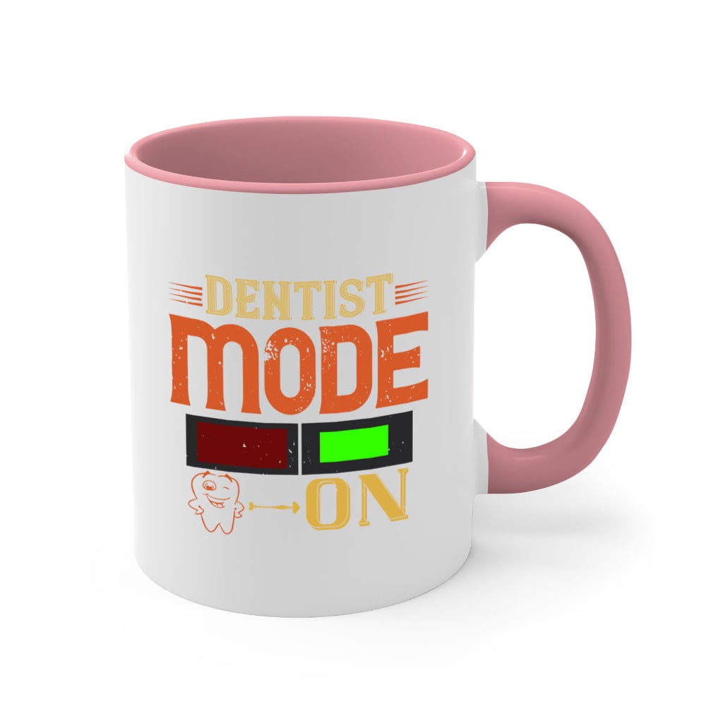 Dentist mode on Style 44#- dentist-Mug / Coffee Cup