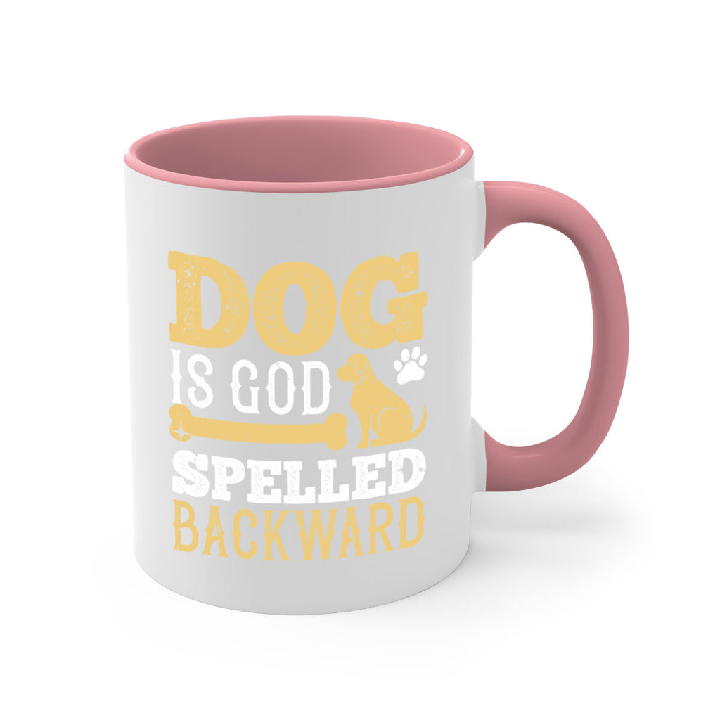 Dog is God spelled backward Style 129#- Dog-Mug / Coffee Cup