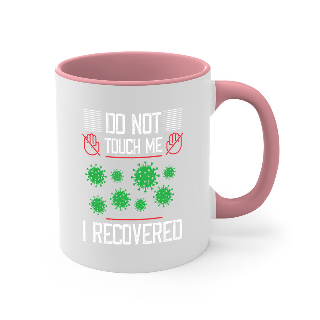Dont Touch Me I Recovered Style 55#- corona virus-Mug / Coffee Cup
