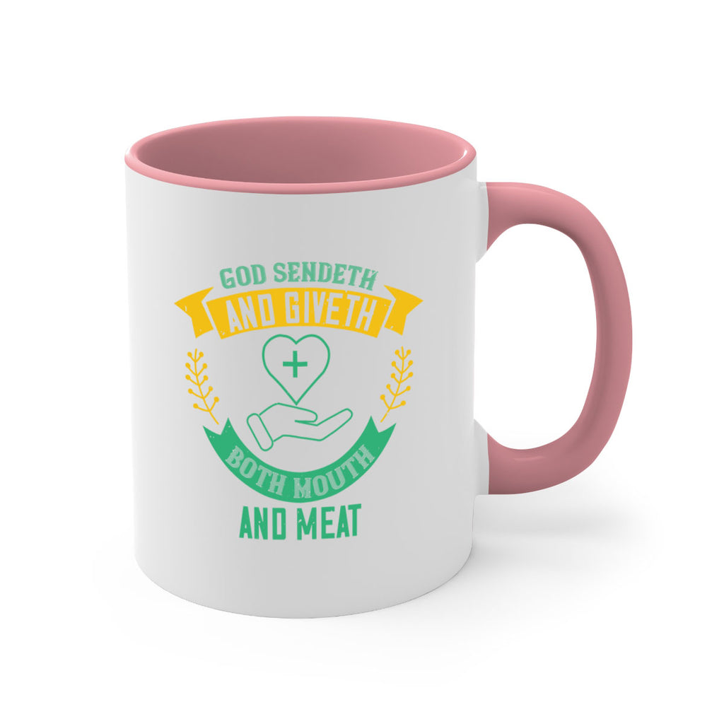 God sendeth and giveth both mouth and meat Style 47#- World Health-Mug / Coffee Cup