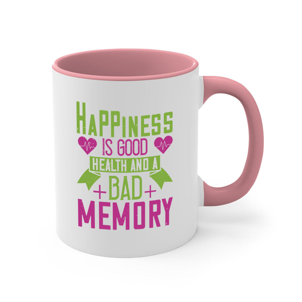 Happiness is good health and a bad memory Style 46#- World Health-Mug / Coffee Cup