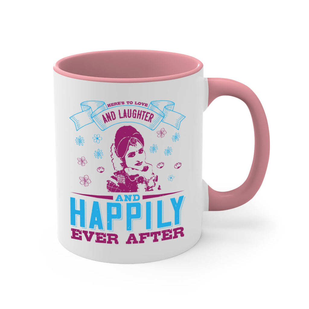 Heres to love and laughter and happily ever after 68#- bride-Mug / Coffee Cup