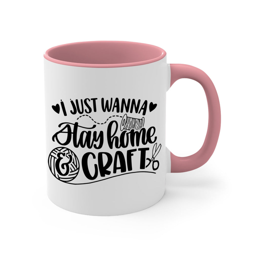 I Just Wanna Stay Home Craft 21#- crafting-Mug / Coffee Cup
