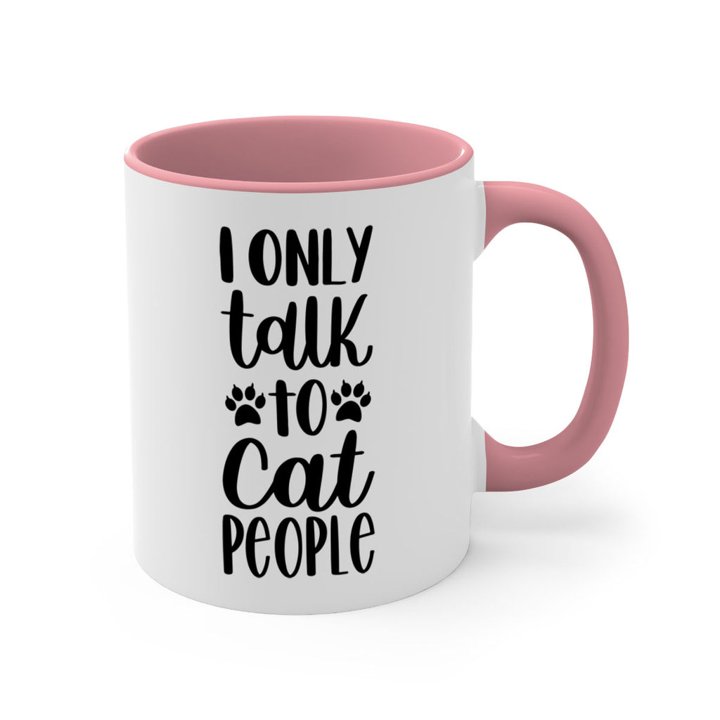 I Only Talk To Cat People Style 94#- cat-Mug / Coffee Cup