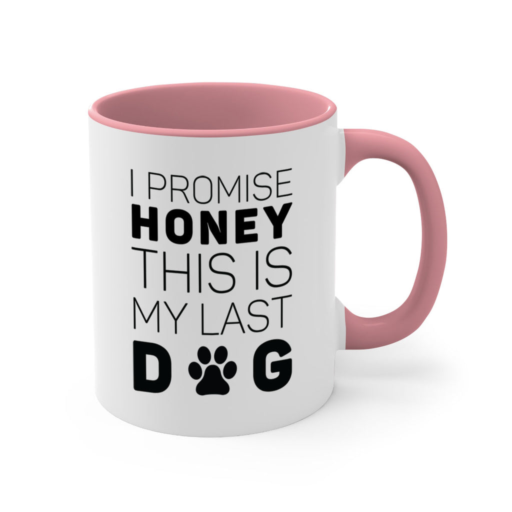 I Promise Honey Style 40#- Dog-Mug / Coffee Cup