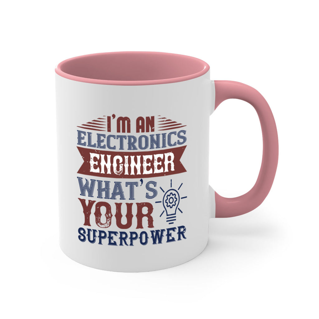 I am an electronics engineer whats superpower Style 52#- engineer-Mug / Coffee Cup