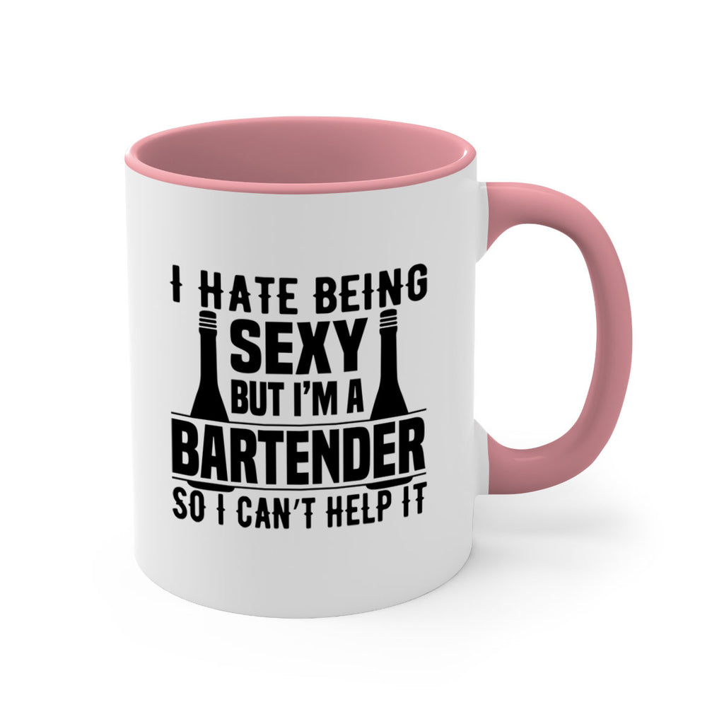 I hate being Style 1#- bartender-Mug / Coffee Cup