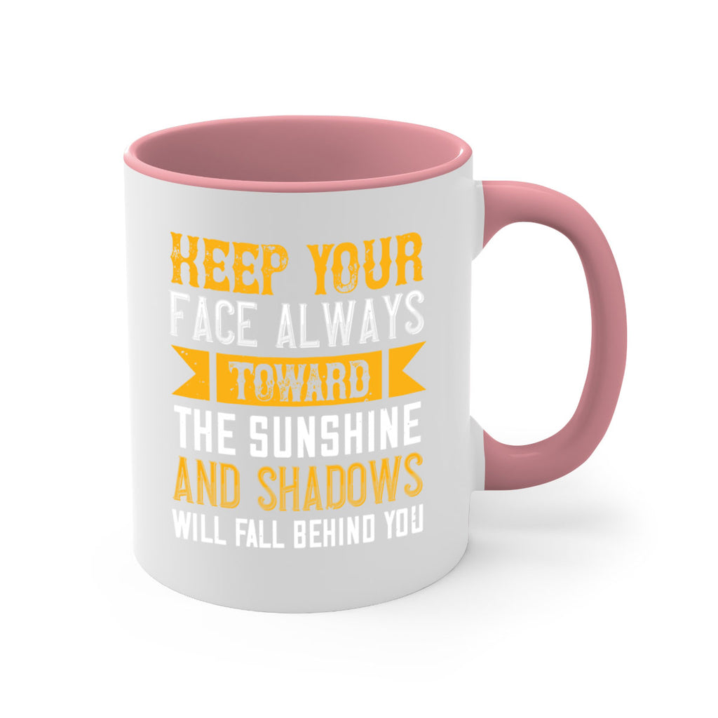 Keep your face always toward the sunshine – and shadows will fall behind you Style 299#- nurse-Mug / Coffee Cup