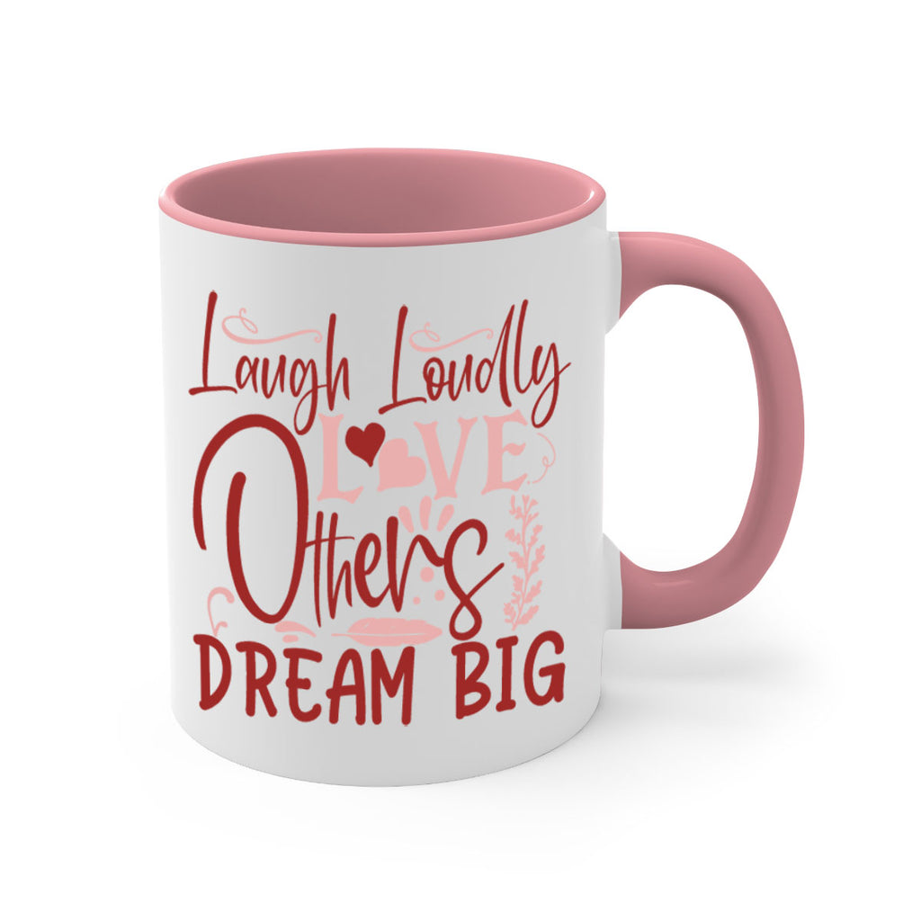 Laugh Loudly Love Others Dream Big Style 92#- motivation-Mug / Coffee Cup