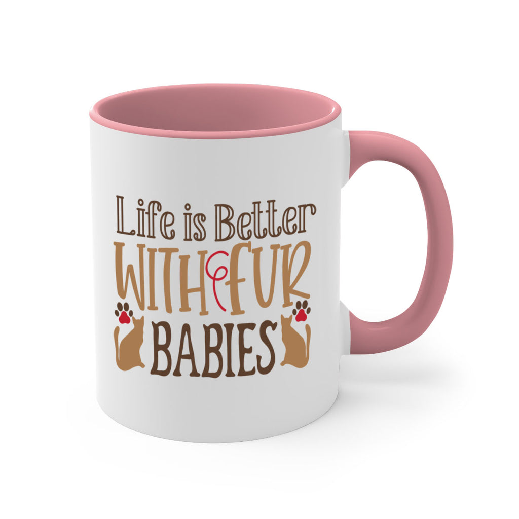 Life is Better With Fur Babies Style 19#- cat-Mug / Coffee Cup
