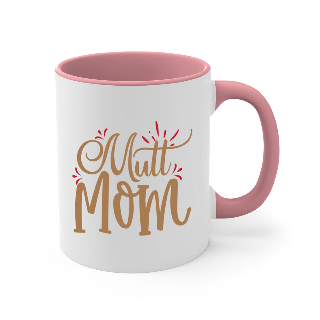 Mutt Mom Style 69#- Dog-Mug / Coffee Cup