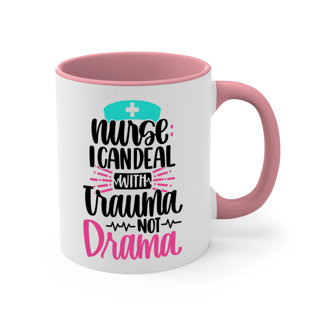 Nurse I Can Deal With Trauma Style Style 114#- nurse-Mug / Coffee Cup