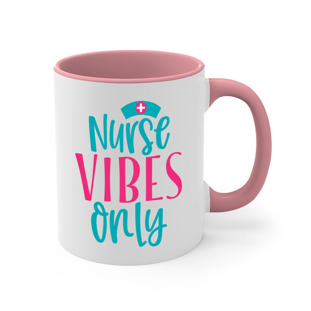Nurse Vibes Only Style 369#- nurse-Mug / Coffee Cup