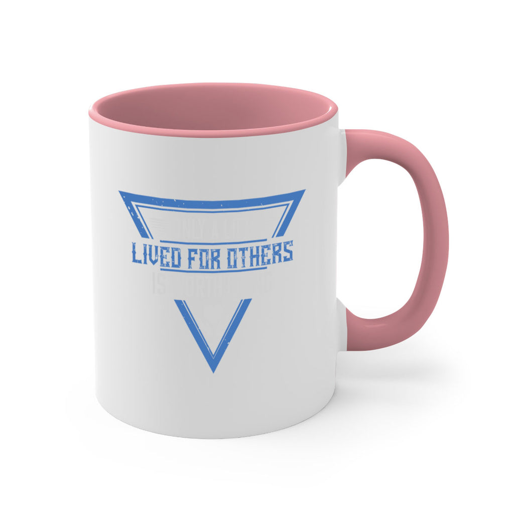 Only a life lived for others is worth living Style 39#-Volunteer-Mug / Coffee Cup