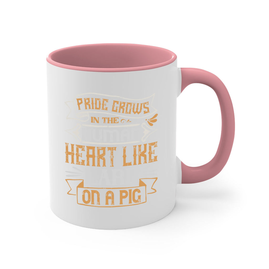 Pride grows in the human heart like lard on a pig Style 34#- pig-Mug / Coffee Cup